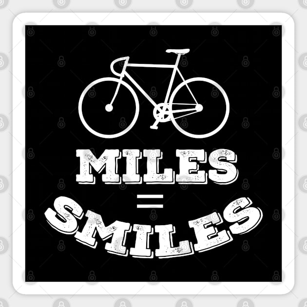 Cyclist - Cycling Miles Equals Smiles Magnet by Kudostees
